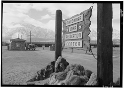 Entrance to Manzanar, Manzanar Relocation Center, California. Photograph by Ansel Adams, courtesy U.S. Library of Congress, Prints and Photographs Division.