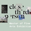 Close Third Person: MFA Studio Art Group Exhibition