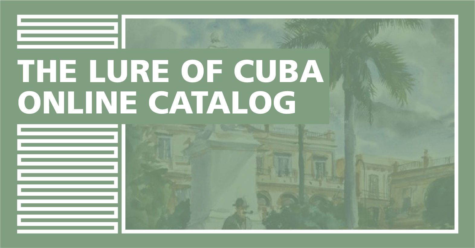 Cover Image for "The Lure of Cuba Online Catalog"